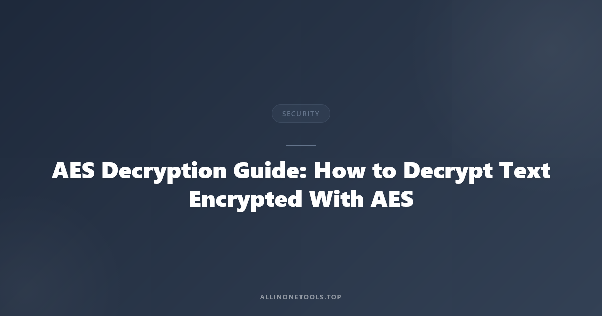 AES Decrypt — Reverse AES-256 Encryption with Your Passphrase