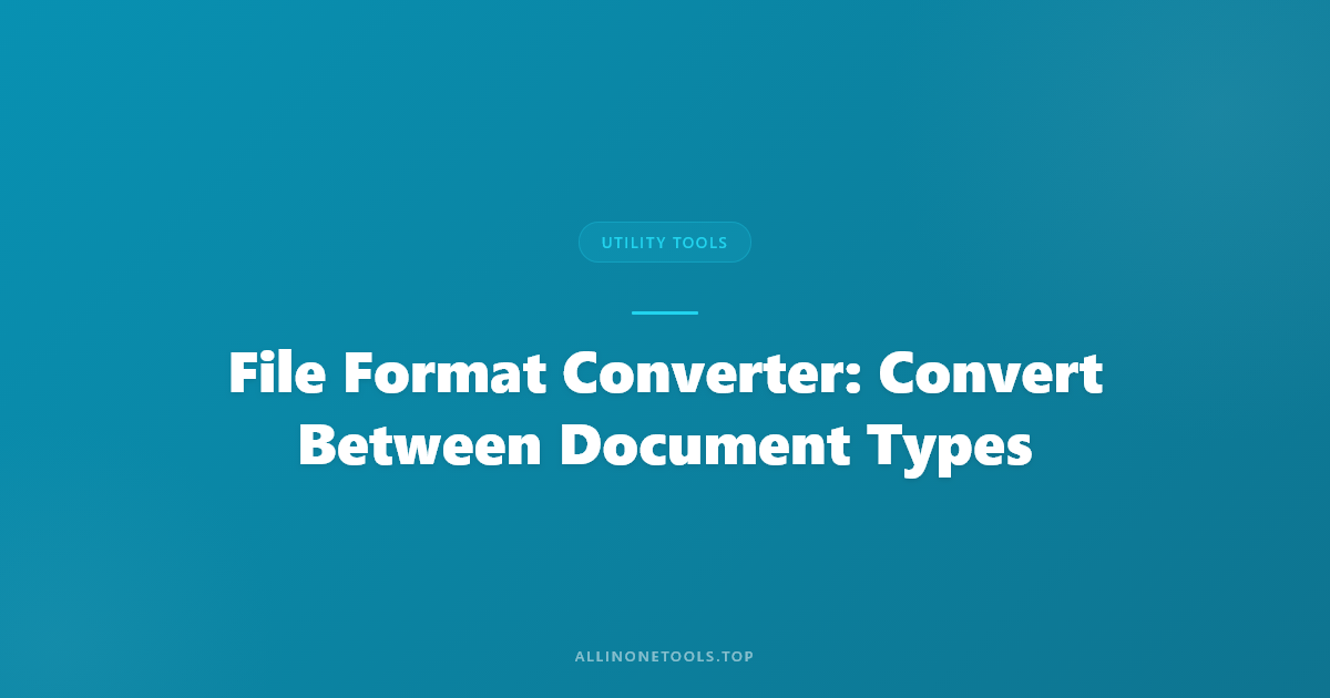 File Format Converter: Convert Between Document Types