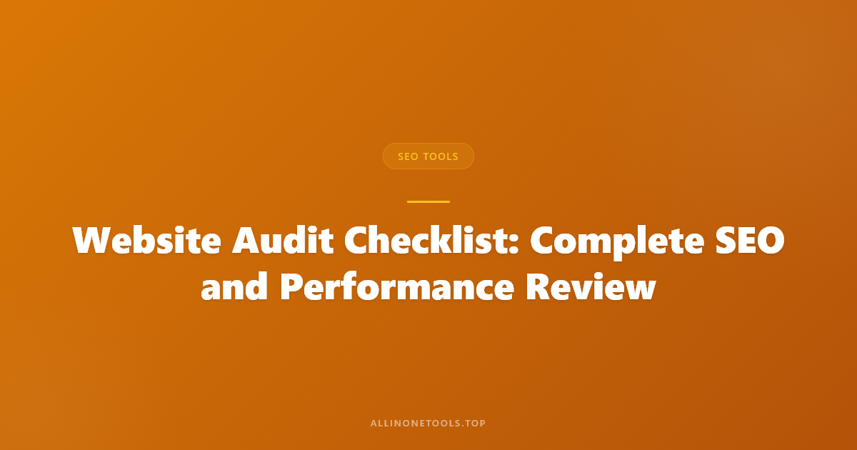 Website Audit Checklist: Complete SEO and Performance Review