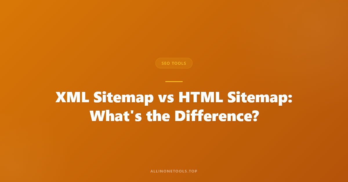 XML Sitemap vs HTML Sitemap: What's the Difference?